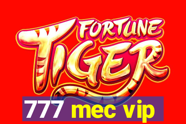 777 mec vip